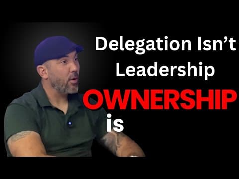 Delegation Isn’t Leadership—And Hiding Isn’t Ownership